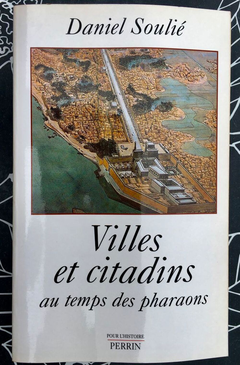 Villes et citadins au temps des pharaons par D.Souli&eacute;,NEUF Livres et BD