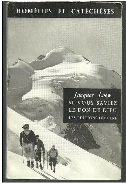 Jacques LOEW Si vous saviez le don de Dieu 5 Montauban (82)