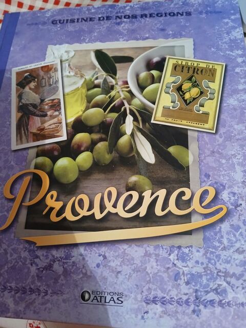 LIVRE PROVENCE
CUISINE DE NOS REGIONS
EDITIONS ATLAS
4 Triel-sur-Seine (78)