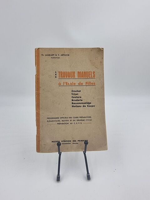 Livre couture Les Travaux � l'�cole de Filles (Th. Landart) 1 Vulbens (74)