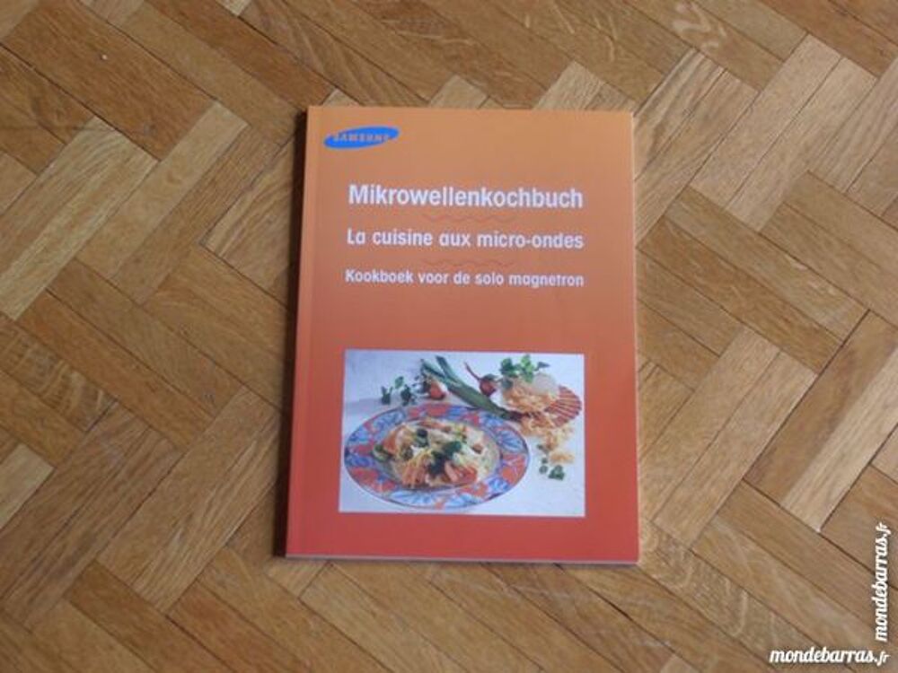 La cuisine aux micro-ondes Four puissance 900 W (10) Livres et BD