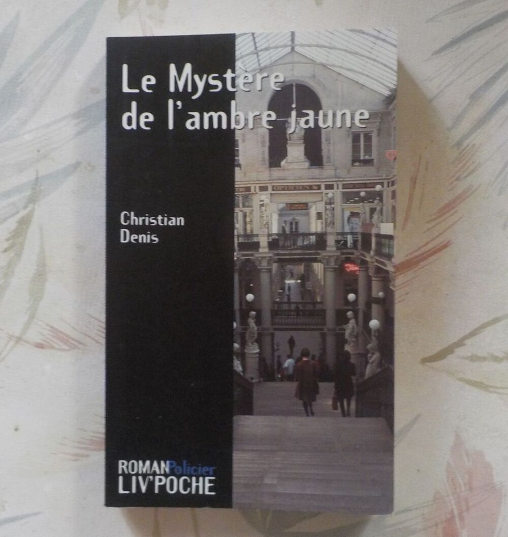 LE MYSTERE DE L'AMBRE JAUNE de Christian DENIS Ed. Liv'Poche Livres et BD