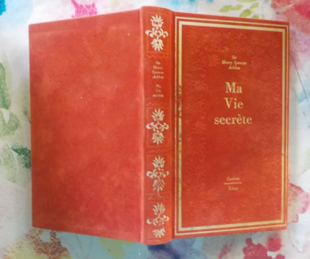 MA VIE SECRETE par Sir Henry SPENCER ASHBEE Ed Curiosa Tchou Livres et BD