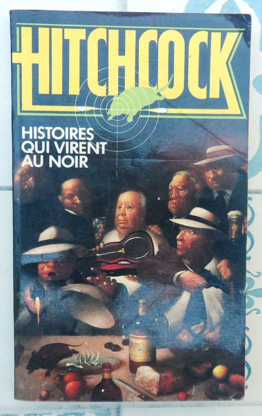 ALFRED HITCHCOCK:HISTOIRES QUI VIRENT AU NOIR
Roman policier Livres et BD