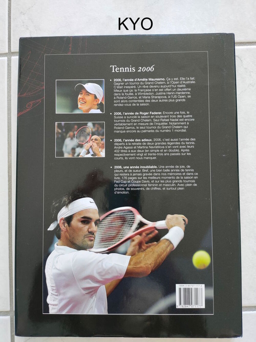 Livre - TENNIS 2006 - Am&eacute;lie Mauresmo - 2847071172 Livres et BD
