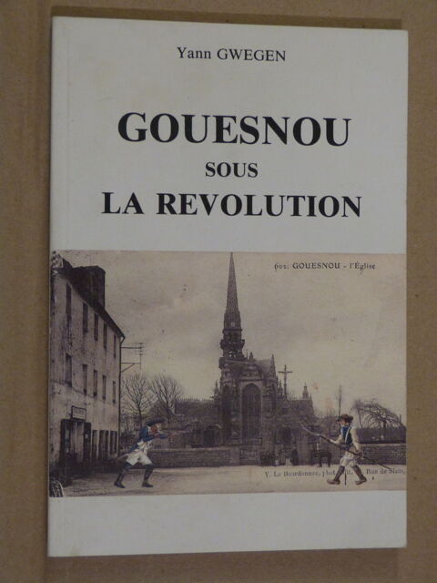 GOUESNOU SOUS LA REVOLUTION  par  YANN GWEGEN 6 Brest (29)