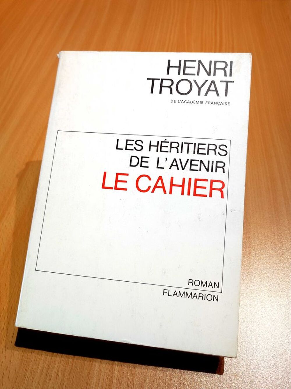 Roman Henri Troyat €" Le Cahier Livres et BD