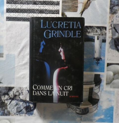 COMME UN CRI DANS LA NUIT de Lucretia GRINDLE France Loisirs 3 Bubry (56)