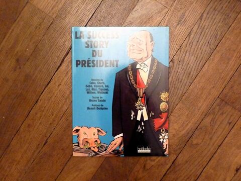 La Success Story du Pr�sident- Bruno Gaccio- Hoebeke 3.5 Paris 15 (75)