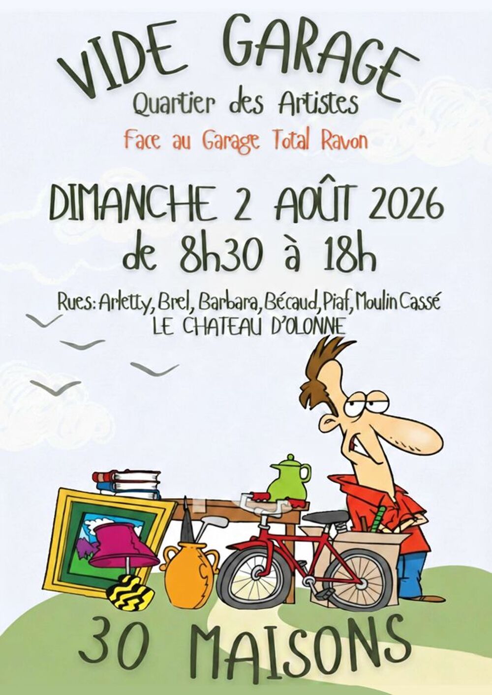 VIDE GARAGE PLUS DE 30 MAISONS CHATEAU D'OLONNE 85180 Vide grenier, marché aux puces, braderie