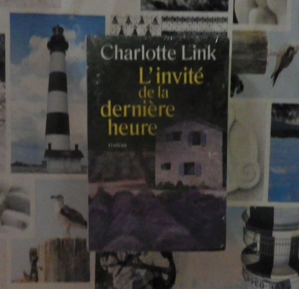 L'INVITE DE LA DERNIERE HEURE de Charlotte LINK Ed. Le Club Livres et BD