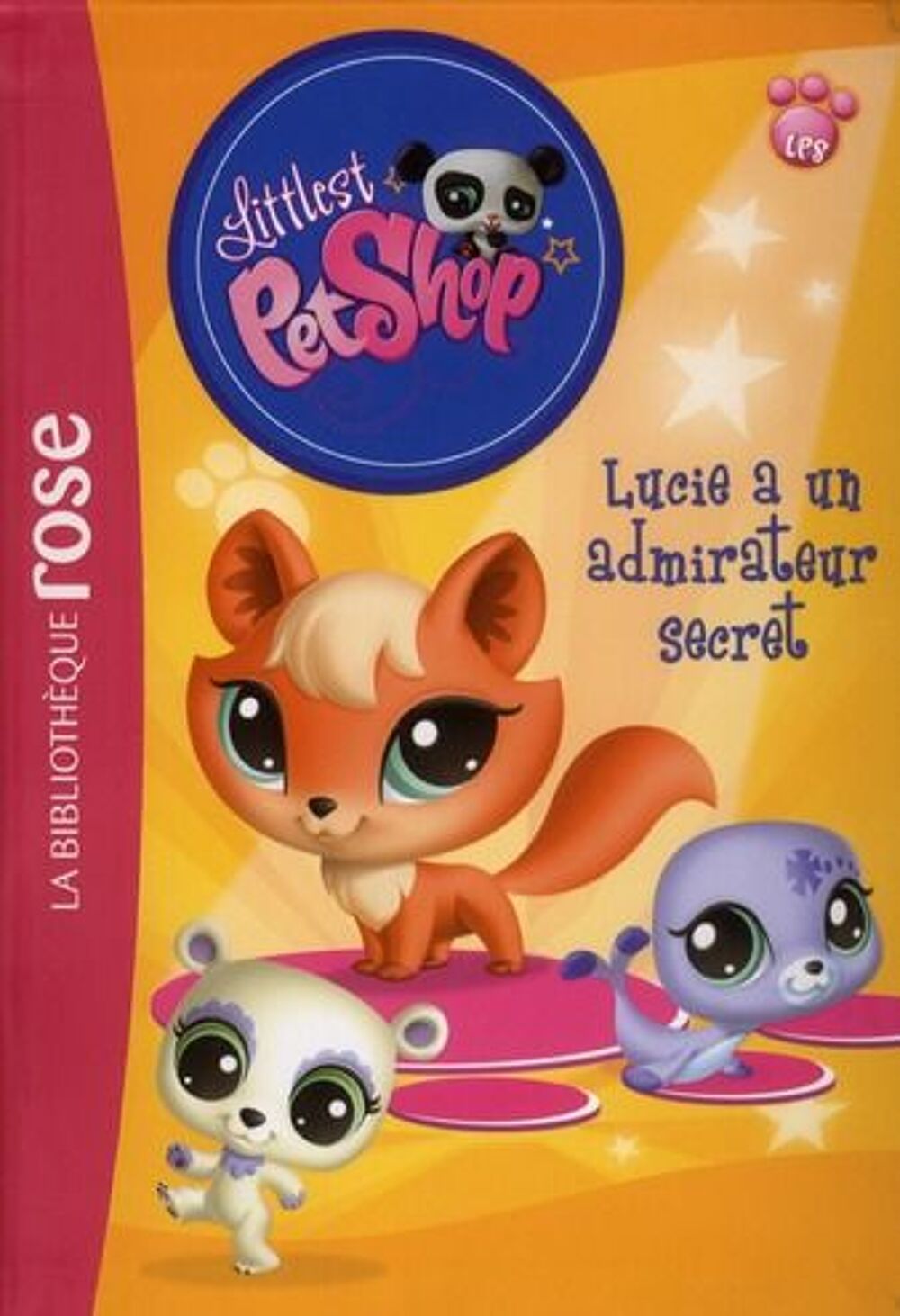 Littlest PetShop t.6 : Lucie a un admirateur secret ! Livres et BD