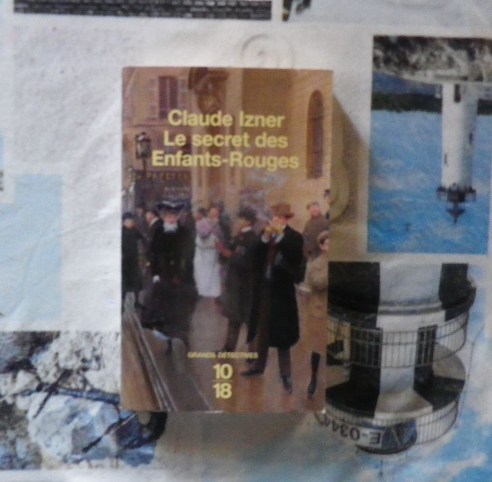 LE SECRET DES ENFANTS-ROUGES de Claude IZNER Ed. 10-18 Livres et BD