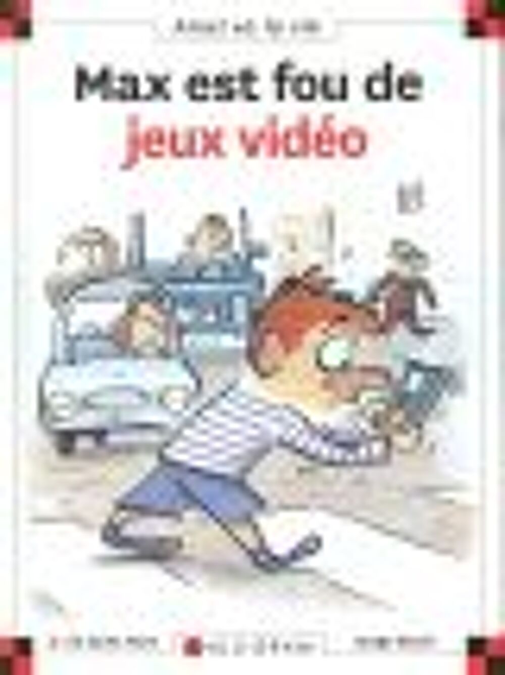 Max est fou de jeux vid&eacute;o Livres et BD
