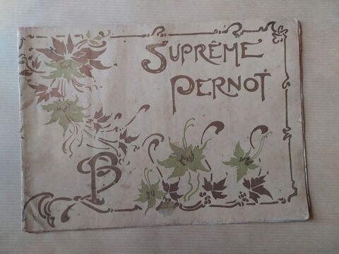 Livret Publicitaire Supr�me Pernot Art Nouveau Th��tre Paris 50 Loches (37)