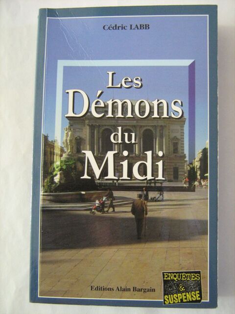 LES DEMONS DU MIDI  roman policier  BARGAIN 3 Brest (29)