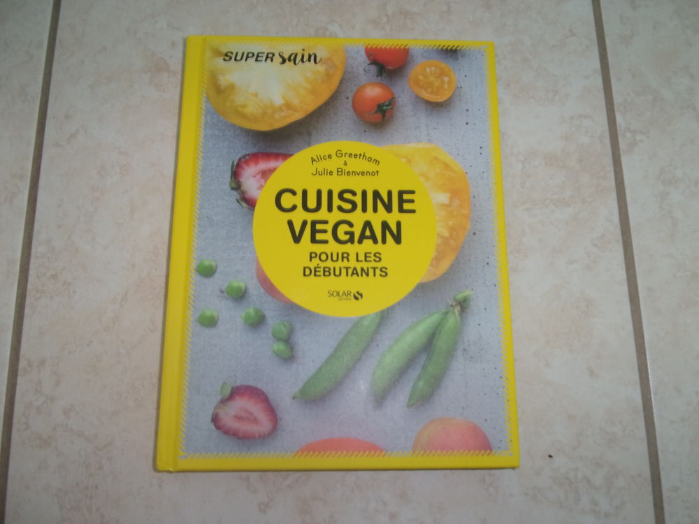 Livre "Cuisine Vegan pour les d&eacute;butants" (Neuf) Livres et BD