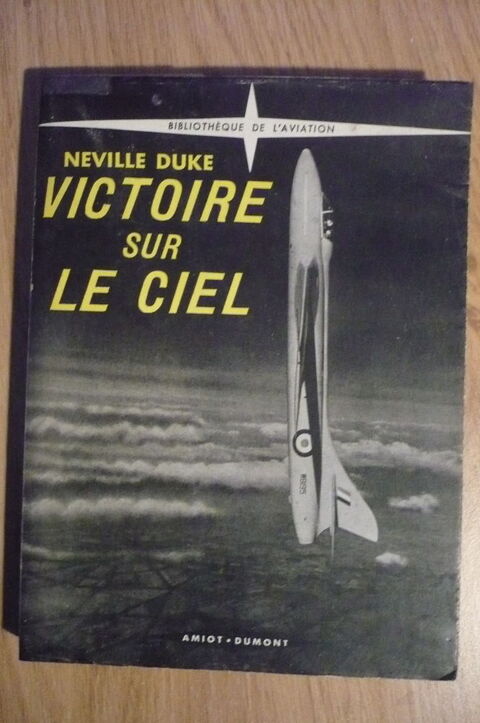 VICTOIRE SUR LE CIEL  de Neville DUKE  (1953) 7 Pessac (33)