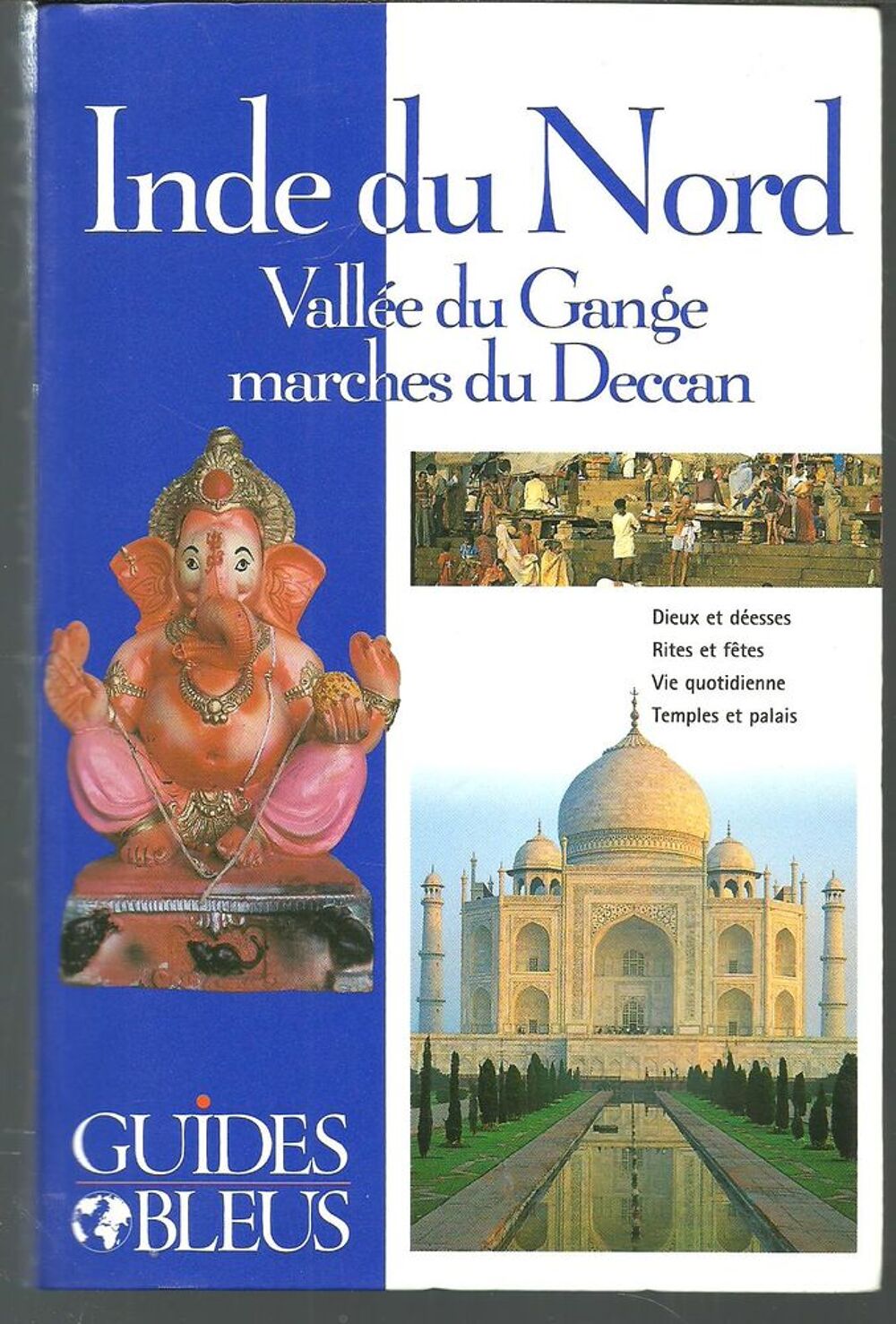 GUIDES BLEUS INDE DU NORD Vall&eacute;e du Gange Marches du Deccan Livres et BD