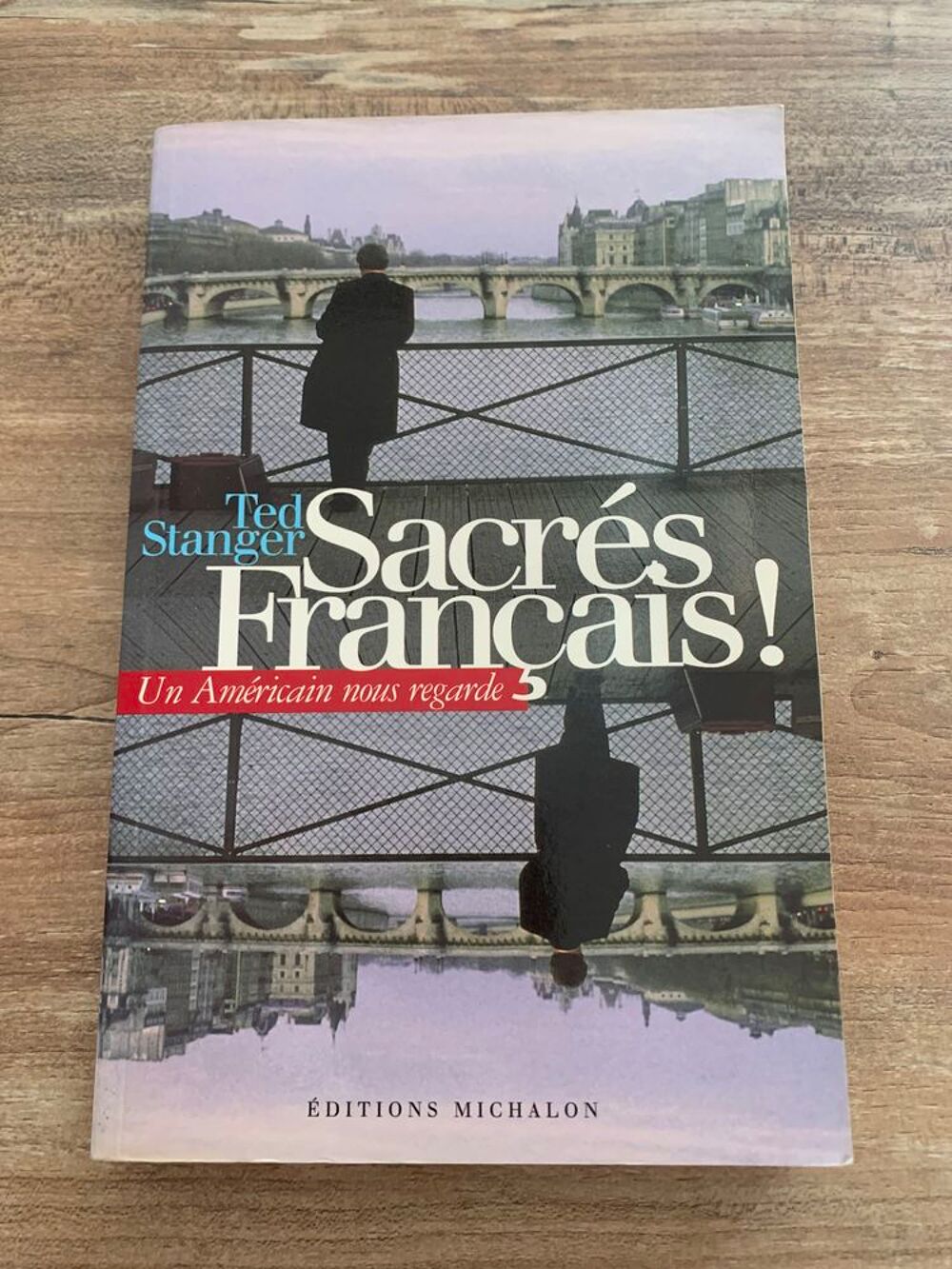 Livre " Sacr&eacute;s fran&ccedil;ais un am&eacute;ricain nous rega Livres et BD