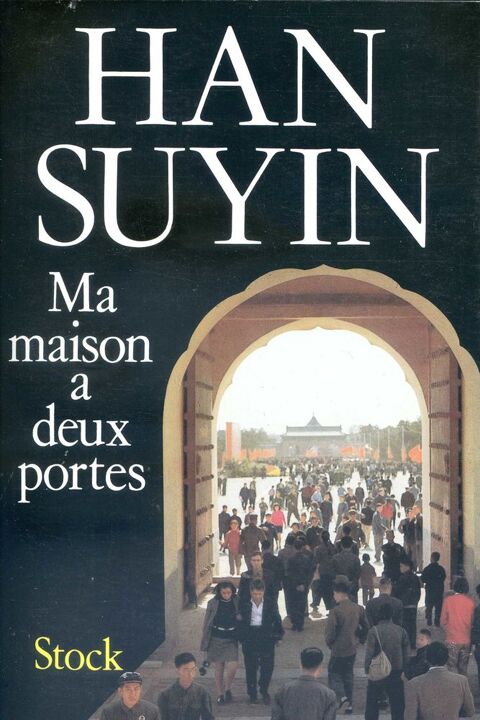 Ma maison a deux portes - Han Suyin, 3 Rennes (35)