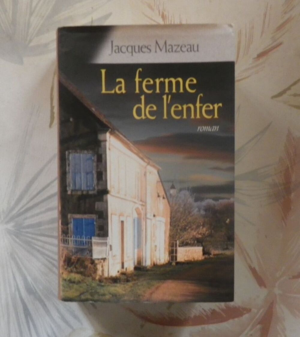 LA FERME DE L'ENFER de Jacques MAZEAU Ed. France Loisirs Livres et BD