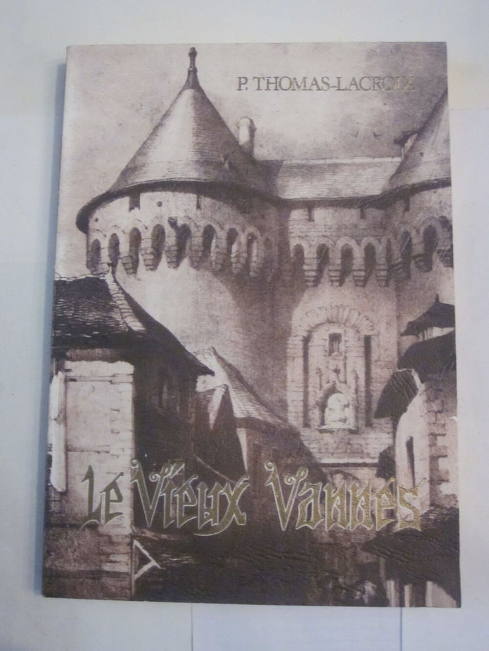 Livre breton - LE VIEUX VANNES Livres et BD