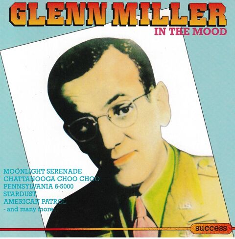 CD  Glenn Miller  -  In The Mood 4 Antony (92)