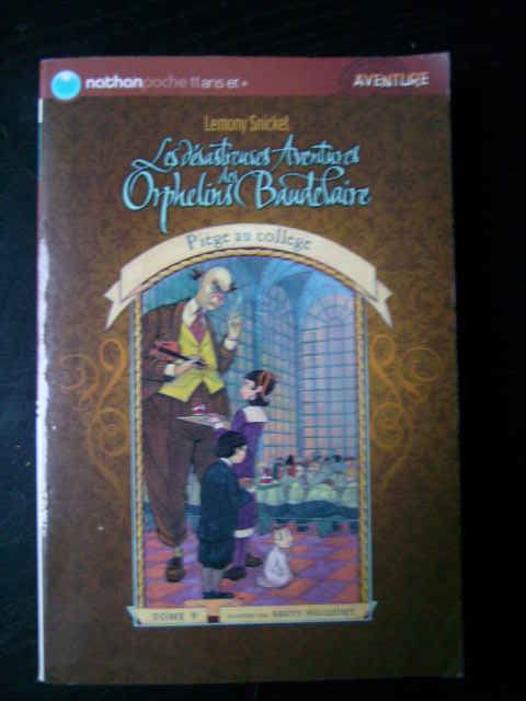 Livre  Les désastreuses aventures des orphelins Baudelaire  2 Wolxheim (67)