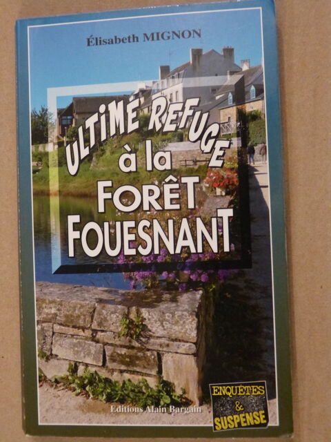 ULTIME REFUGE A LA FORET FOUESNANT  policier  BRETON BARGAIN 4 Brest (29)