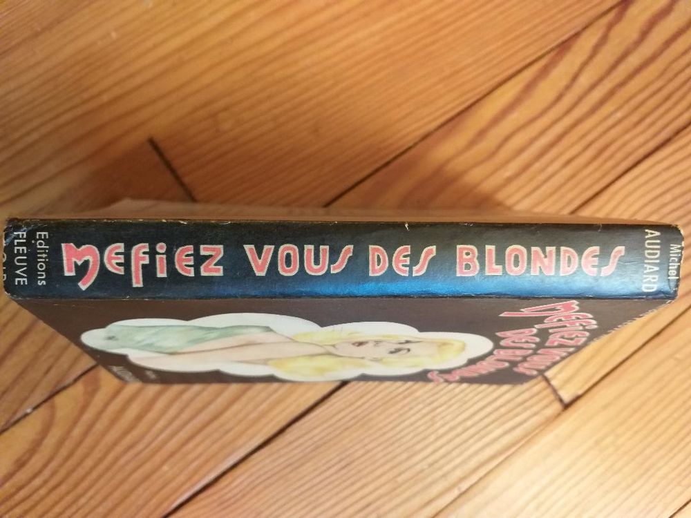 Michel AUDIARD &quot;M&eacute;fiez vous des blondes&quot; Livres et BD