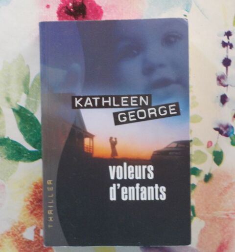 VOLEURS D'ENFANTS de Kathleen GEORGE Ed. France Loisirs 2 Bubry (56)