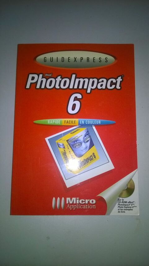 Livre PhotoImpact 6. 
Avec CD-ROM
NEUF
R�alisez et animez 9 Talange (57)