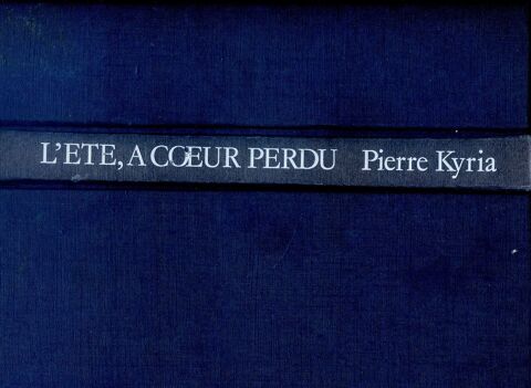 L'été à coeur perdu - Pierre Kyria, 3 Rennes (35)