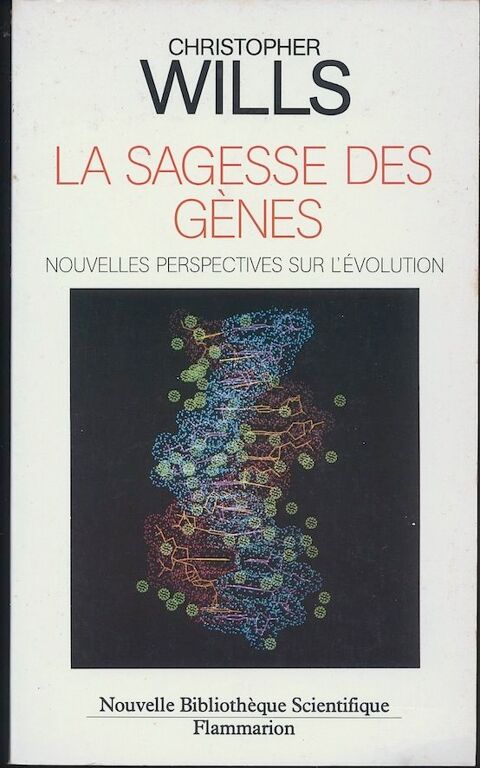 LA SAGESSE DES GENES
Christopher WILLS 7 Oloron-Sainte-Marie (64)