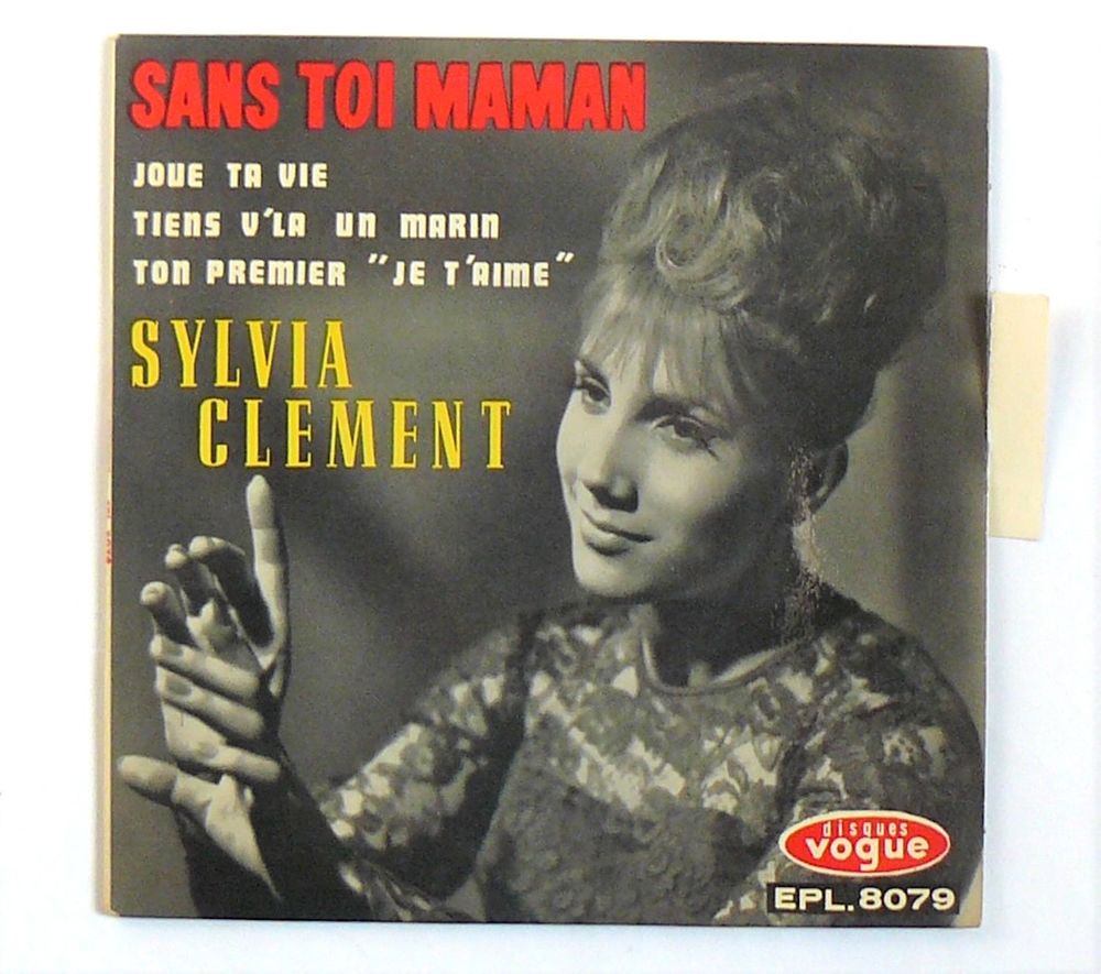 EP Sylvia CLEMENT : Sans toi maman - Vogue EPL 8079 - 1963 CD et vinyles