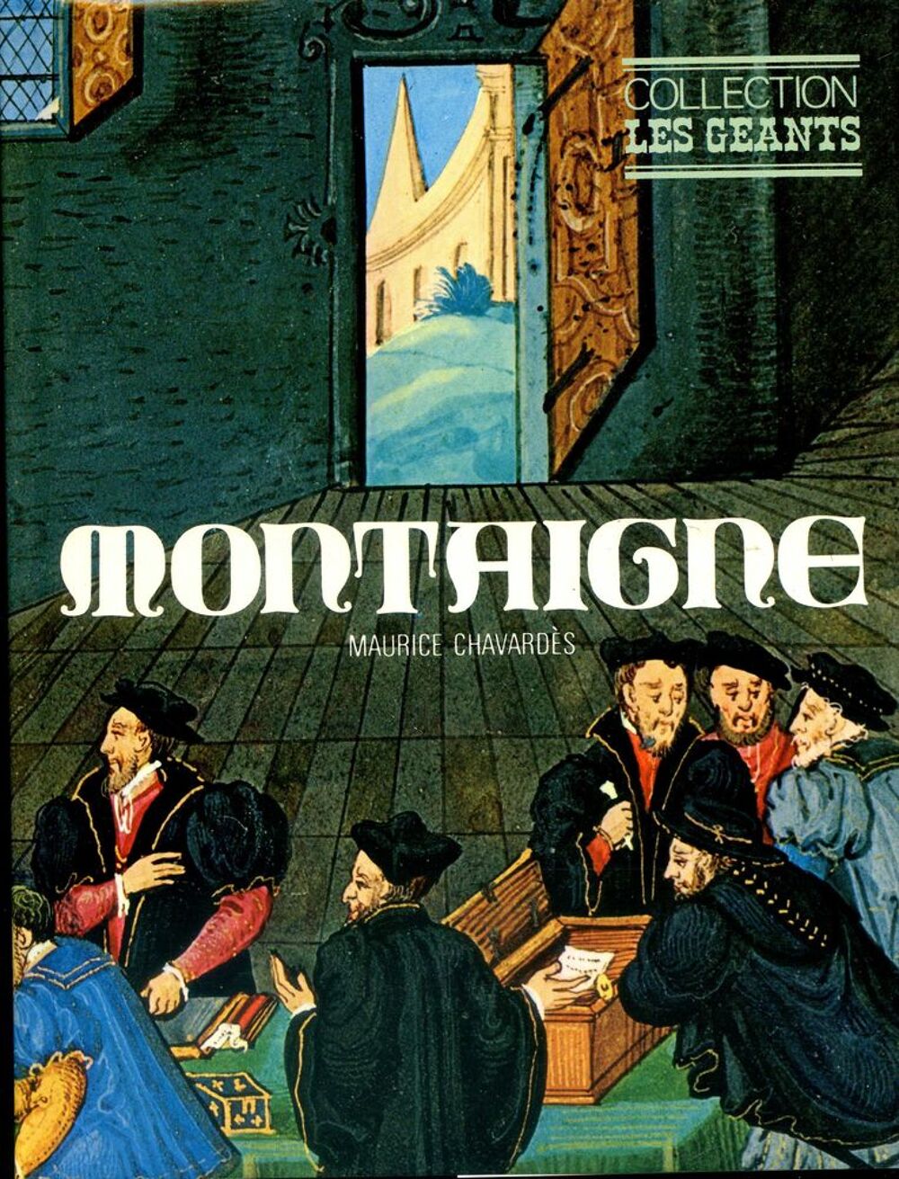 MONTAIGNE - Maurice Chavard&egrave;s Livres et BD