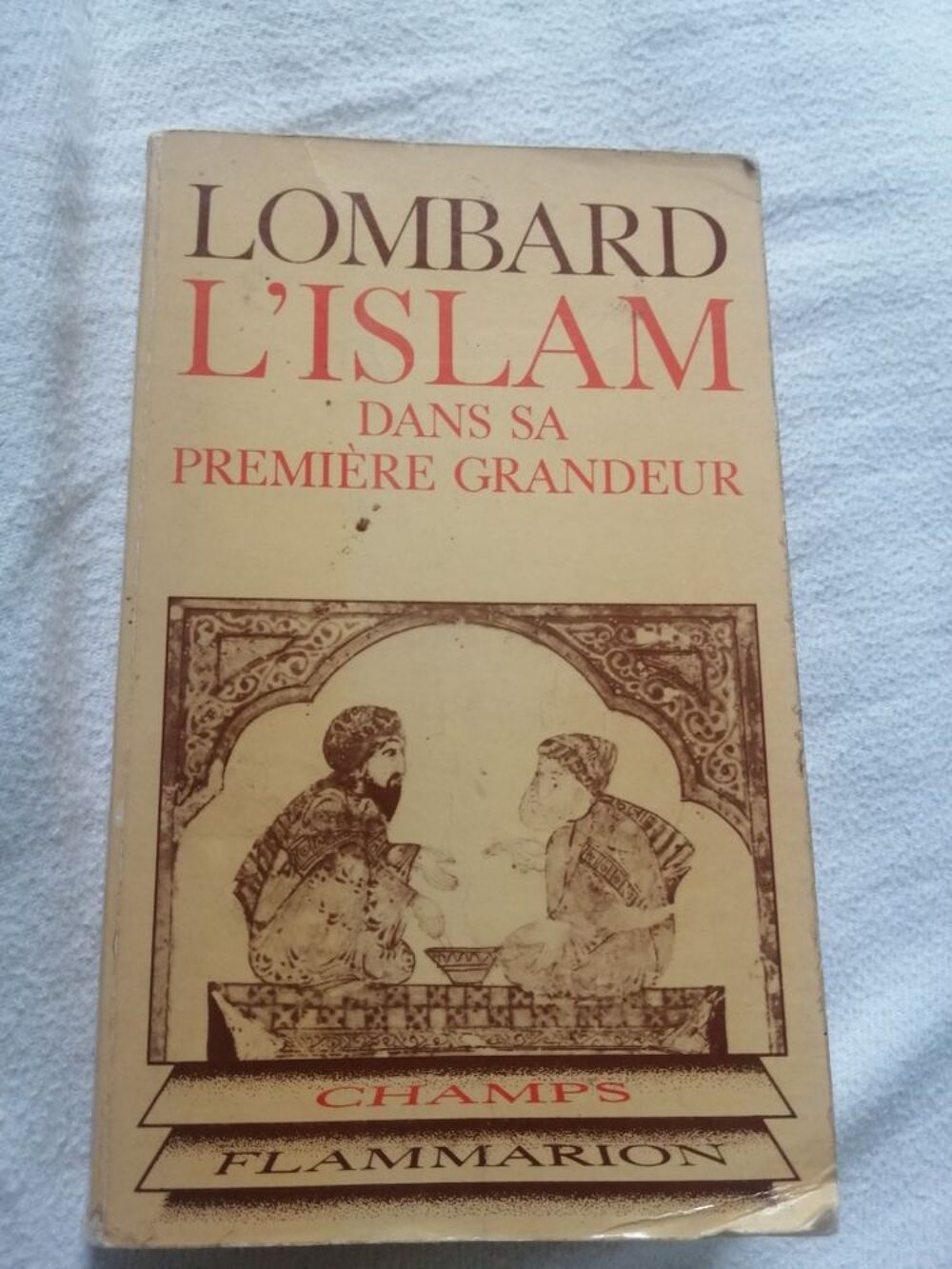 L islam dans sa premi&egrave;re grandeur Livres et BD