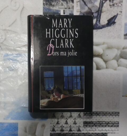 DORS MA JOLIE de Mary HIGGINS CLARK Ed. France Loisirs 2 Bubry (56)