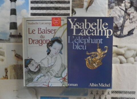 2 Ysabelle LACAMP : LE BAISER DU DRAGON et L'ELEPHANT BLEU 5 Bubry (56)