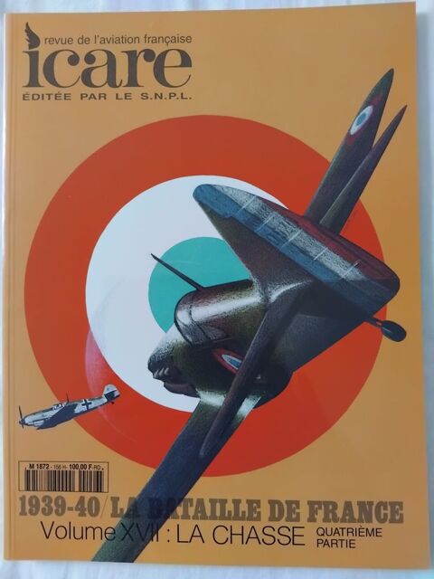 Icare num�ro 156. 1939-40. Bataille de France. La chasse IV 17 Avignon (84)