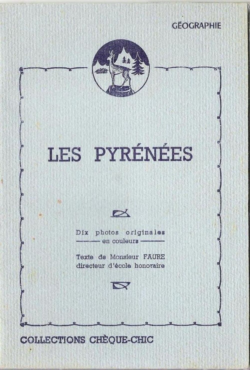 Collections Ch&egrave;que-Chic : 10 photos Les Pyr&eacute;n&eacute;es 