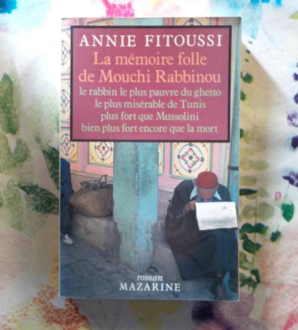 LA MEMOIRE FOLLE DE MOUCHI RABBINOU de Annie FITOUSSI Livres et BD