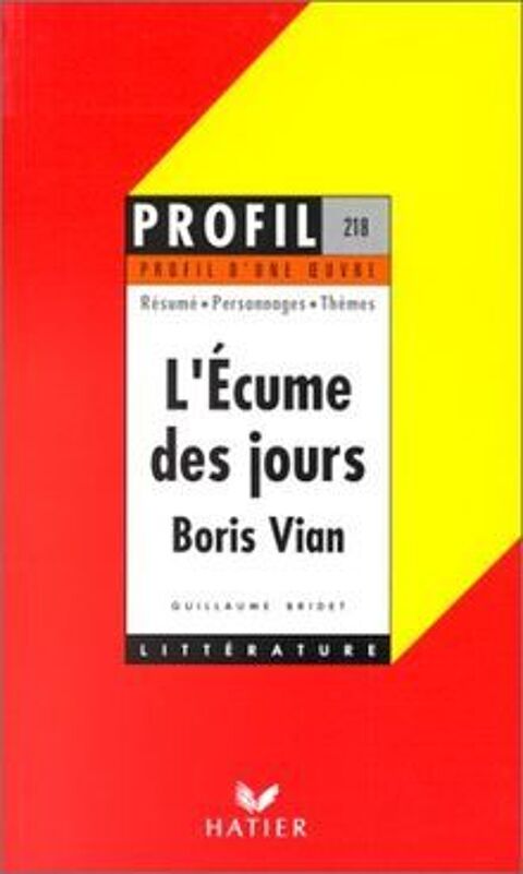 L'Ecume des jours Boris Vian - PROFIL D'UNE OEUVRE - HATIER 2 Nice (06)
