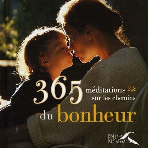 365 méditations sur les chemins du bonheur 15 Saint-Denis-de-Pile (33)