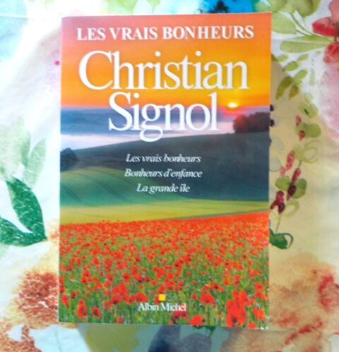 LES VRAIS BONHEURS de Christian SIGNOL Ed. Albin Michel 2 Bubry (56)