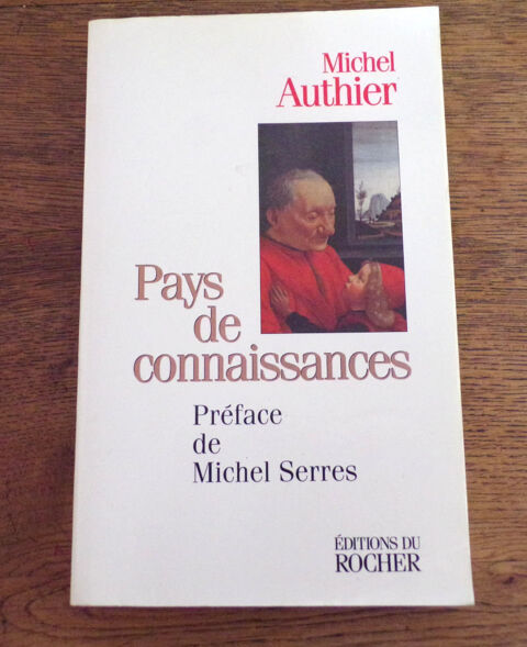 Pays de connaissances Michel Authier ditions du Rocher 1998 4 Laval (53)