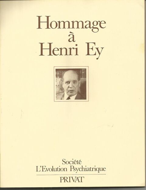 Hommage � Henri EY 1900- 1977  St� l'�volution psychiatrique 35 Montauban (82)