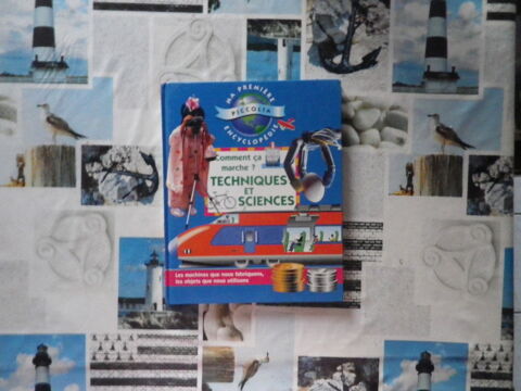 MA PREMIERE ENCYCLOPEDIE Comment a marche ? TECHNIQUES ET 3 Bubry (56)