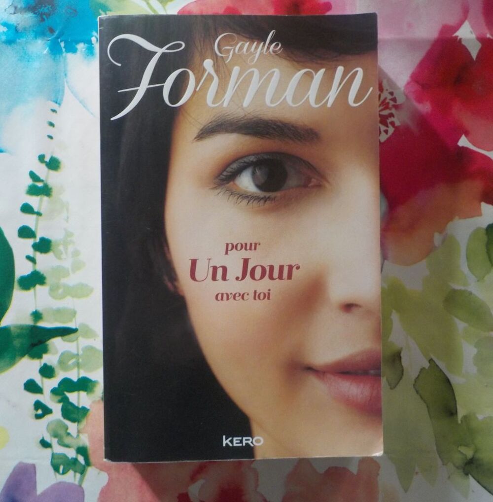 POUR UN JOUR AVEC TOI de Gayle FORMAN Ed. K&eacute;ro Livres et BD